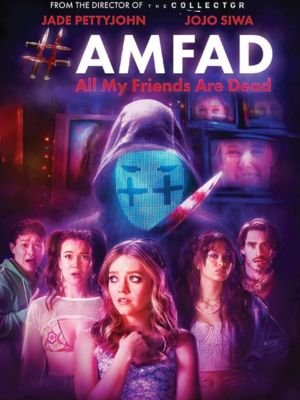 #AMFAD: All My Friends Are Dead