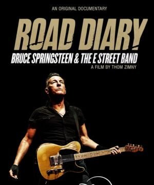 Road Diary Bruce Springsteen and the E Street Band