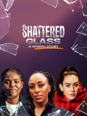 Shattered Glass: A WNBPA Story