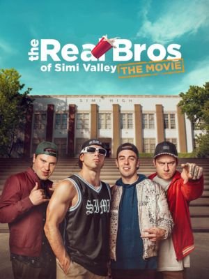 The Real Bros of Simi Valley: The Movie