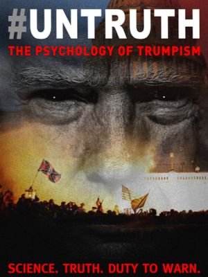 #UNTRUTH: The Psychology of Trumpism