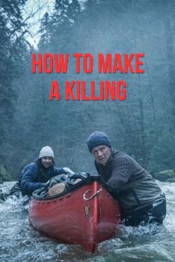 How to Make a Killing